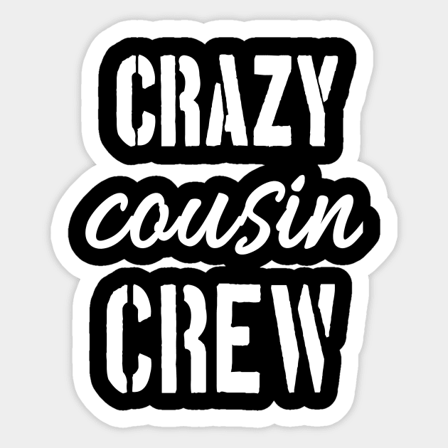 cousin crew shirts, team cousin shirt, matching cousin shirt Sticker by khlal